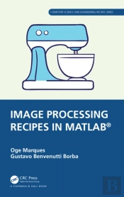 Image Processing Recipes In Matlabâ®