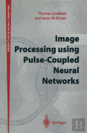 Image Processing Using Pulse-Coupled Neural Networks