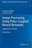 Image Processing Using Pulse-Coupled Neural Networks