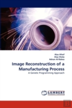Bertrand.pt - Image Reconstruction Of A Manufacturing Process