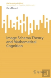 Image Schema Theory And Mathematical Cognition
