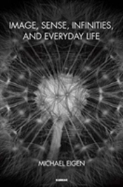 Image, Sense, Infinities, And Everyday Life