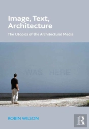 Image, Text, Architecture