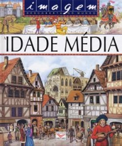 Bertrand.pt - Imagem - A Idade Média