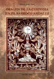 Imagen De La Custodia En El Barroco Andaluz