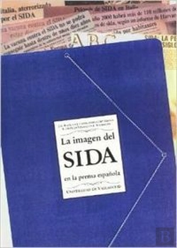 Bertrand.pt - Imagen Del Sida En La Prensa Española, La