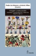 Imagen Y Educación: Marketing, Comercialización Y Didáctica