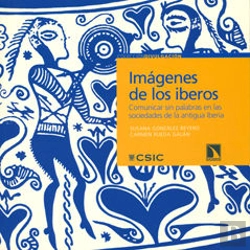Bertrand.pt - Imágenes De Los Iberos : Comunicar Sin Palabras En Las Sociedades De La Antigua Iberia