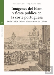 Imágenes Del Islam Y Fiesta Pública En La Corte Portuguesa