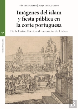 Bertrand.pt - Imágenes Del Islam Y Fiesta Pública En La Corte Portuguesa