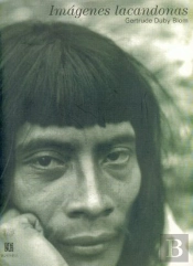 Imagenes Lacandonas (Fotografias)  