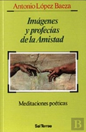 Imágenes Y Profecías De La Amistad