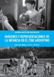 Imágenes Y Representaciones De La Infancia En El Cine Argentino