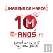 Imagens de Marca - 10 Anos