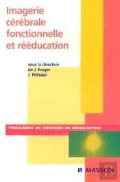 Imagerie Cérébrale Fonctionnelle Et Rééducation