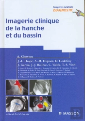 Imagerie Clinique De La Hanche Et Du Bassin