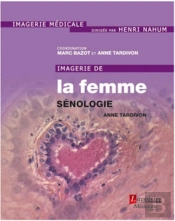 Imagerie De La Femme : Sénologie