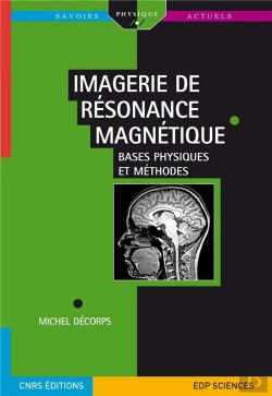 Bertrand.pt - Imagerie De Résonance Magnétique ; Bases Physiques Et Méthodes