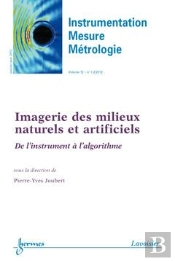 Imagerie Des Milieux Naturels Et Artificiels De L'Instrument A L'Algorithme Instrumentation Mesure M