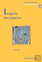 Imagerie Des Urgences (2e Édition)