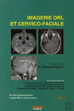 Bertrand.pt - Imagerie Orl Et Cervico-Faciale Tome 1 (3e Édition)