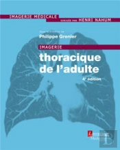 Imagerie Thoracique De L'Adulte (4e Édition)