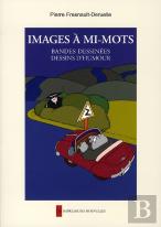 Images À Mi-Mots ; Bandes Dessinées, Dessins D'Humour