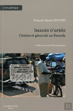 Bertrand.pt - Images D'Après ; Cinéma Et Génocide Au Rwanda