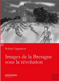 Bertrand.pt - Images De La Bretagne Sous La Révolution