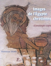 Images De L'Egypte Chrétienne. Iconologie Copte.