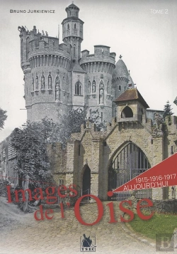 Bertrand.pt - Images De L'Oise ; 1918 À Aujourd'Hui