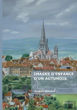 Bertrand.pt - Images D'Enfance D'Un Autunois
