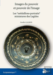 Images Du Pouvoir Et Pouvoir De L'Image : Les Médaillons-Portraits Miniatures Des Lagides