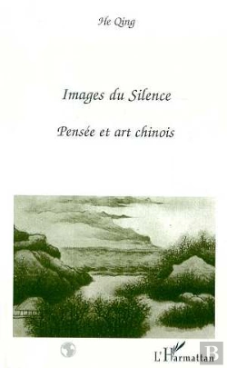 Bertrand.pt - Images Du Silence ; Pensée Et Art Chinois