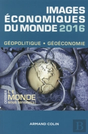 Images Economiques Du Monde 2016. Un Monde Sous Tension(S)