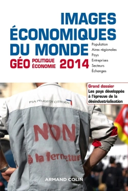 Bertrand.pt - Images Économiques Du Monde ; Les Pays Développés À L'Épreuve De La Désindustrialisation (Édition 2014)