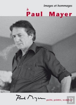 Bertrand.pt - Images Et Hommages À Paul Mayer ; Poète, Peintre Et Sculpteur
