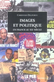 Images Et Politique En France Au Xx Siècle