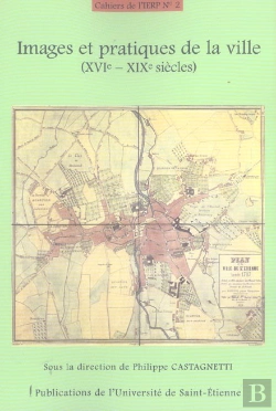 Bertrand.pt - Images Et Pratiques De La Ville (Xvi -Xix Siecle)