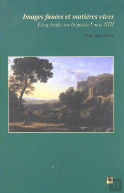 Bertrand.pt - Images Fanees Et Matieres Vives. Cinq Etudes Sur La Poesie Louis Xiii