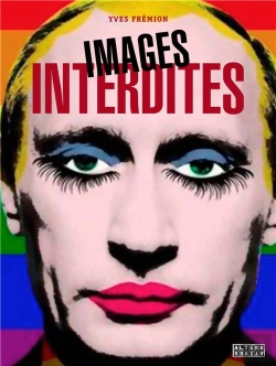 Bertrand.pt - Images Interdites Tome 2 : L'Éternel Retour De La Censure
