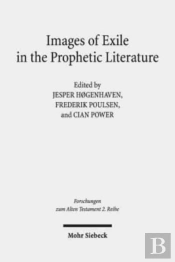 Images Of Exile In The Prophetic Literature