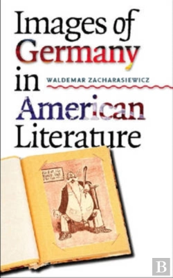 Bertrand.pt - Images Of Germany In American Literature