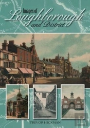 Images Of Loughborough And District