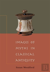 Images Of Myths In Classical Antiquity