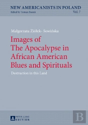 Images Of The Apocalypse In African American Blues And Spirituals