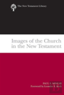 Images Of The Church In The New Testament