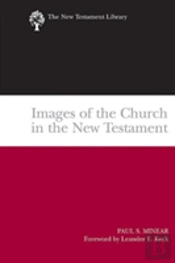 Images Of The Church In The New Testament