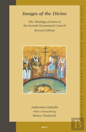 Images Of The Divine: The Theology Of Icons At The Seventh Ecumenical Council - Revised Edition