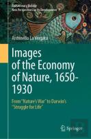 Images Of The Economy Of Nature, 1650-1930